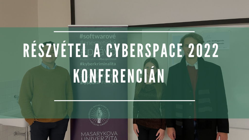 Cyberspace 2022 konferencia részvétel